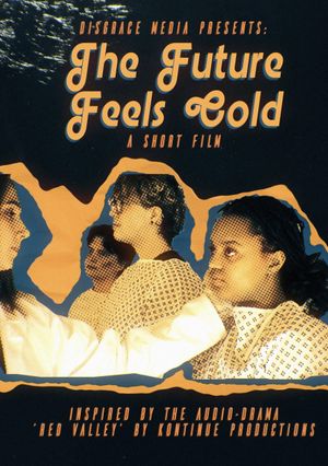 The Future Feels Cold's poster