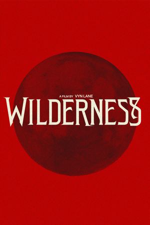 WILDERNESS's poster