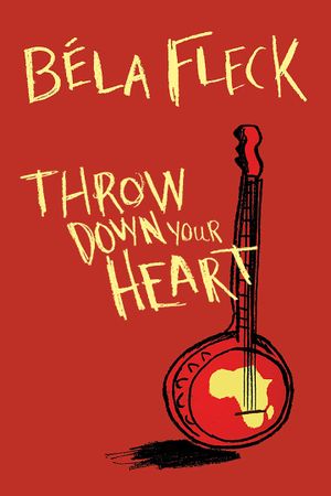 Throw Down Your Heart's poster