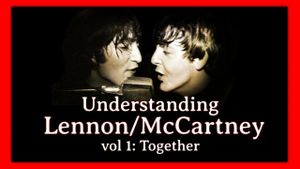 Understanding Lennon/McCartney's poster