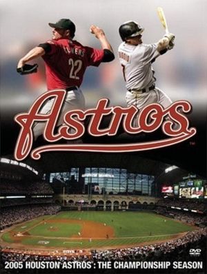 2005 Houston Astros: The Championship Season's poster