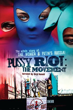 Pussy Riot: The Movement's poster