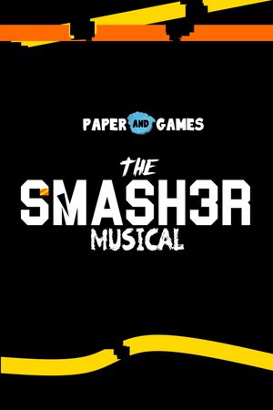 The SMASH3R Musical's poster