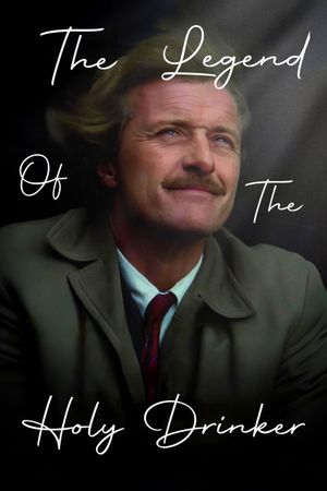 The Legend of the Holy Drinker's poster