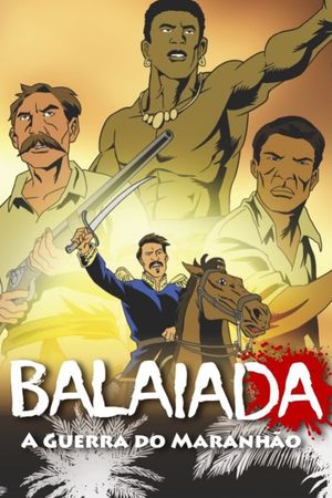 Balaiada: A Guerra Do Maranhão's poster
