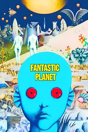 Fantastic Planet's poster