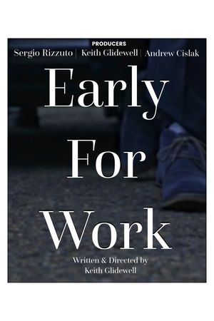 Early for Work's poster image