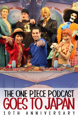 One Piece Podcast Goes to Japan's poster