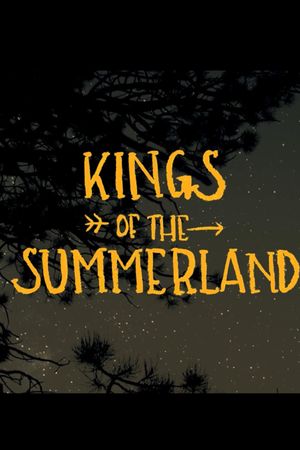 Kings of the Summerland's poster