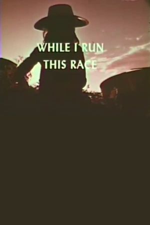 While I Run This Race's poster image
