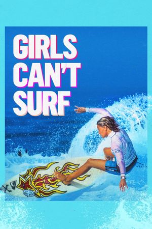 Girls Can't Surf's poster