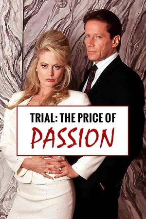 Trial: The Price of Passion's poster