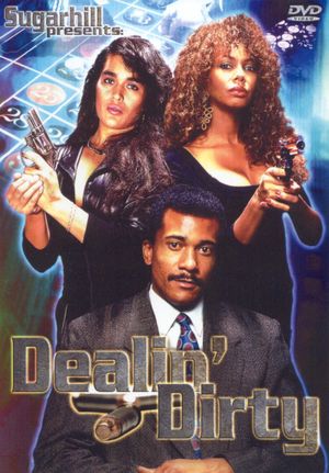 Dealin' Dirty's poster