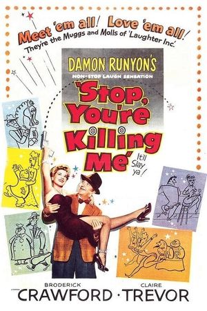 Stop, You're Killing Me's poster