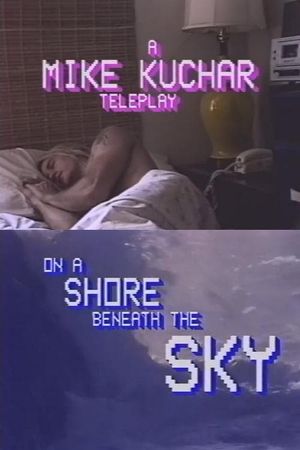 On a Shore Beneath the Sky's poster