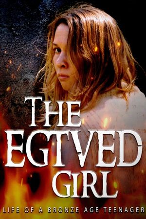 The Egtved Girl's poster