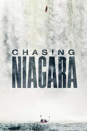 Chasing Niagara's poster