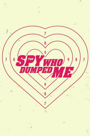 The Spy Who Dumped Me's poster