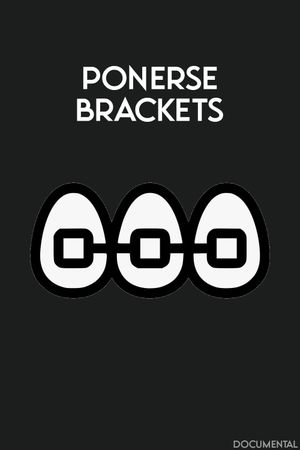 Ponerse Brackets's poster