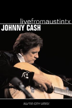 Johnny Cash: Live from Austin, TX's poster