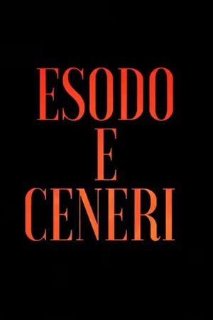 Esodo e Ceneri's poster image