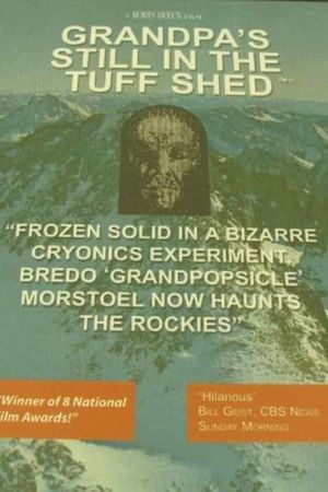 Grandpa's in the Tuff Shed's poster