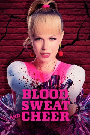 Blood, Sweat and Cheer's poster