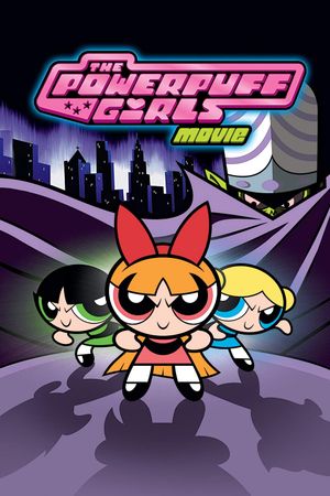 The Powerpuff Girls Movie's poster