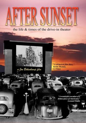 After Sunset: The Life & Times of the Drive-In Theater's poster