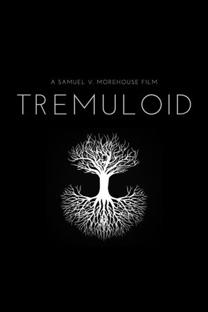 Tremuloid's poster