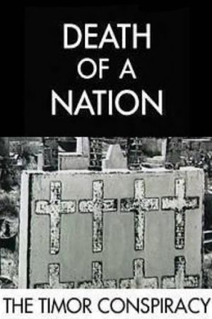 Death of a Nation: The Timor Conspiracy's poster