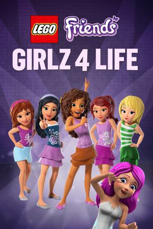 LEGO Friends: Girlz 4 Life's poster