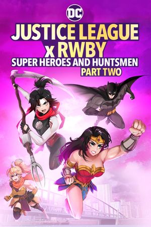 Justice League x RWBY: Super Heroes & Huntsmen, Part Two's poster