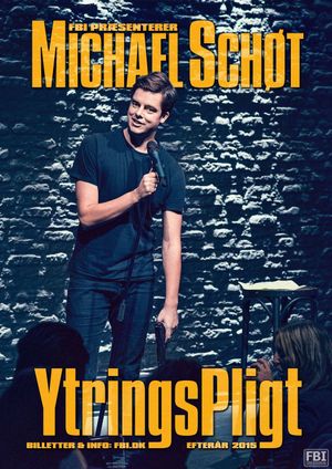 Michael Schøt: YtringsPligt's poster