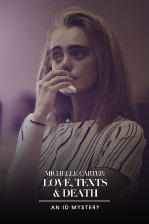 Michelle Carter: Love, Texts & Death's poster