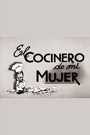 El cocinero de mi mujer's poster