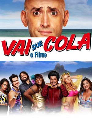 Vai que Cola: O Filme's poster