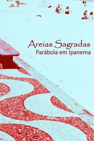 Areias Sagradas (Parábola em Ipanema)'s poster