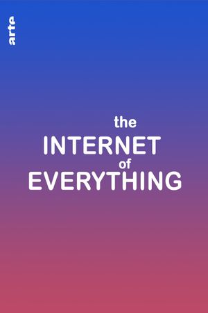 The Internet of Everything's poster