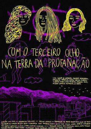 Com o Terceiro Olho na Terra da Profanação's poster