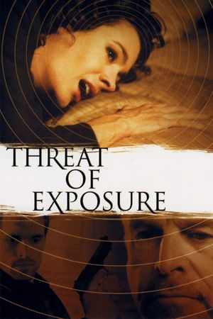 Threat of Exposure's poster