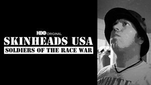 Skinheads USA: Soldiers of the Race War's poster
