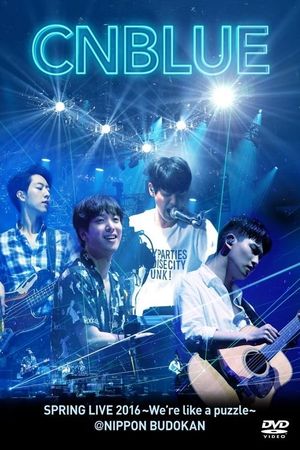 CNBLUE SPRING LIVE 2016 ～We're like a puzzle～'s poster