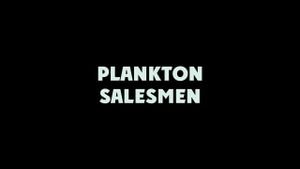 Plankton Salesmen's poster