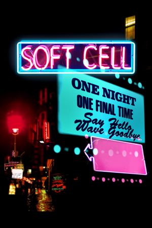 Soft Cell: Say Hello, Wave Goodbye's poster