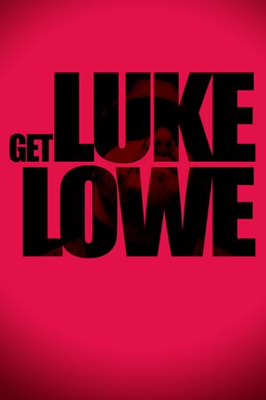 Get Luke Lowe's poster