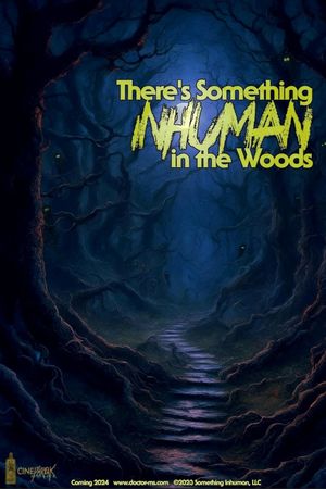 There's Something Inhuman in the Woods's poster image