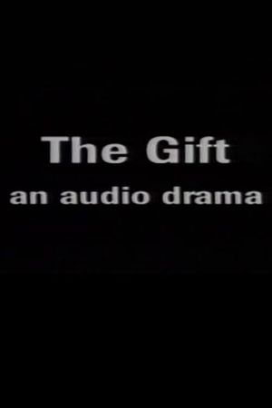 The Gift: An Audio Drama's poster