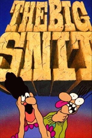 The Big Snit's poster