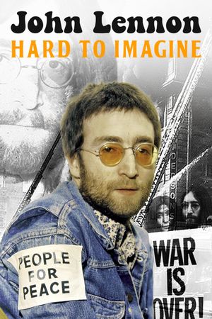 John Lennon: Hard to Imagine's poster